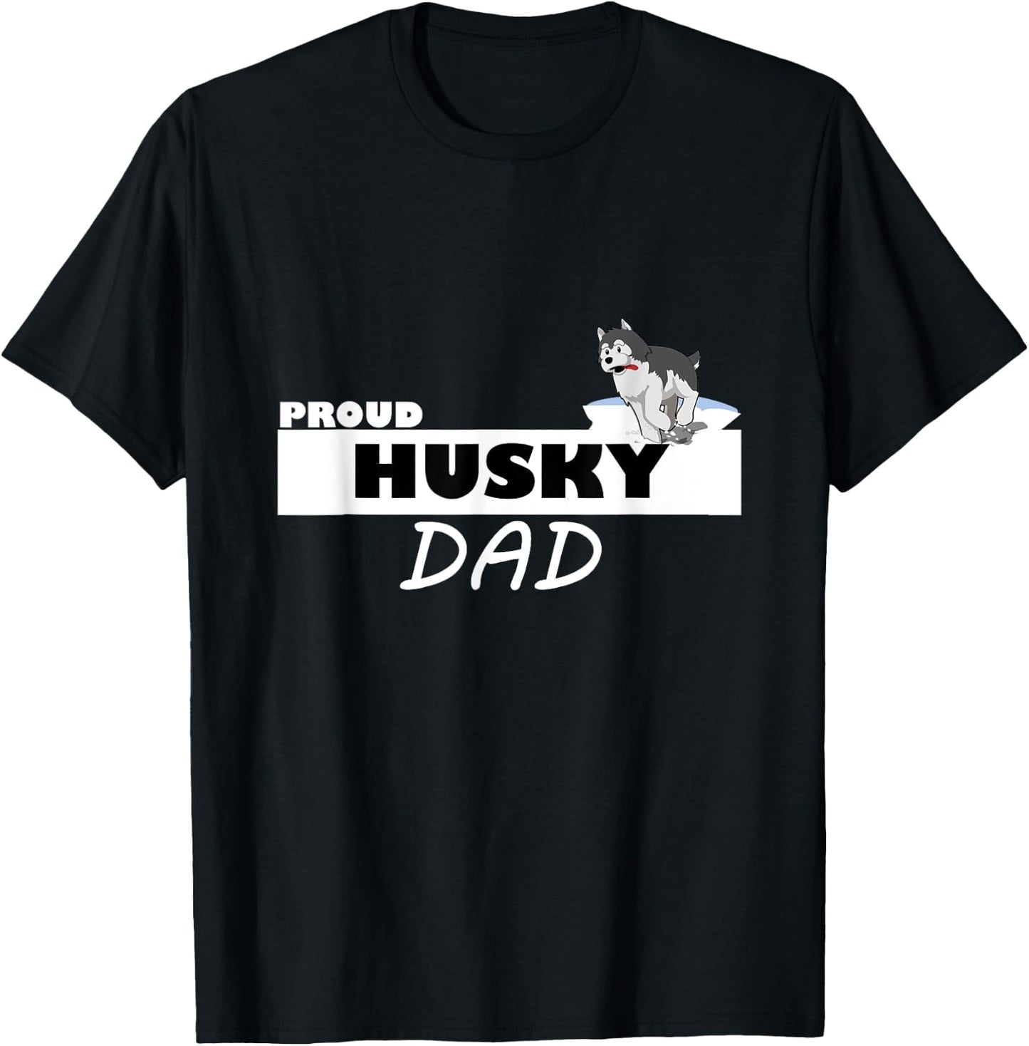 Proud Husky Dad I Love My Dog Men Women Kids T-Shirt - T-Shirt | Black
