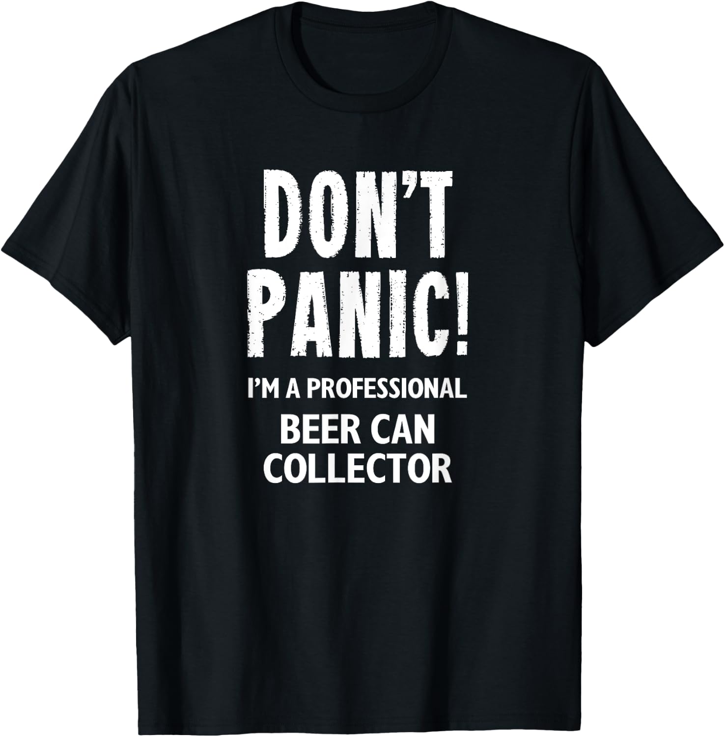 Beer Can Collector T-Shirt - T-Shirt | Black