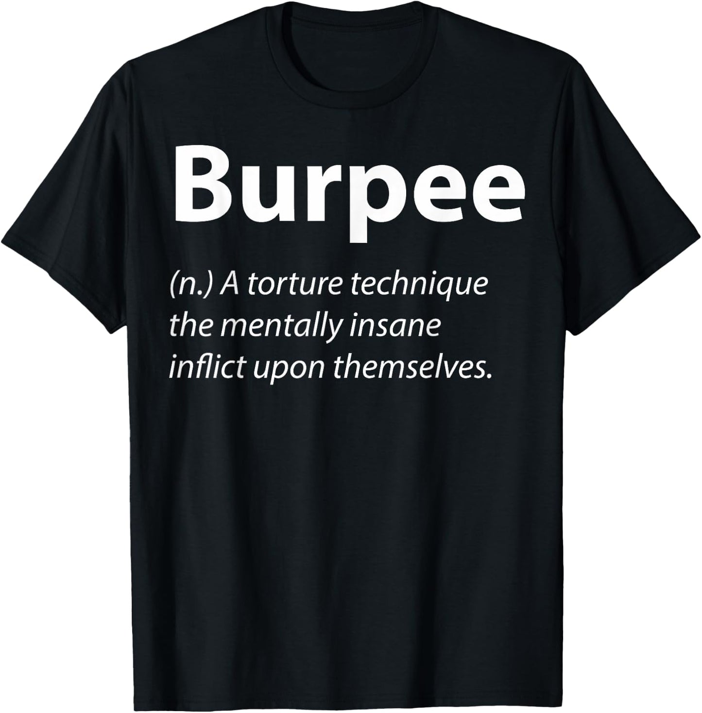 Workout Burpee Definition Burpees Burpee Workout Gym Buddies T-Shirt - T-Shirt | Black