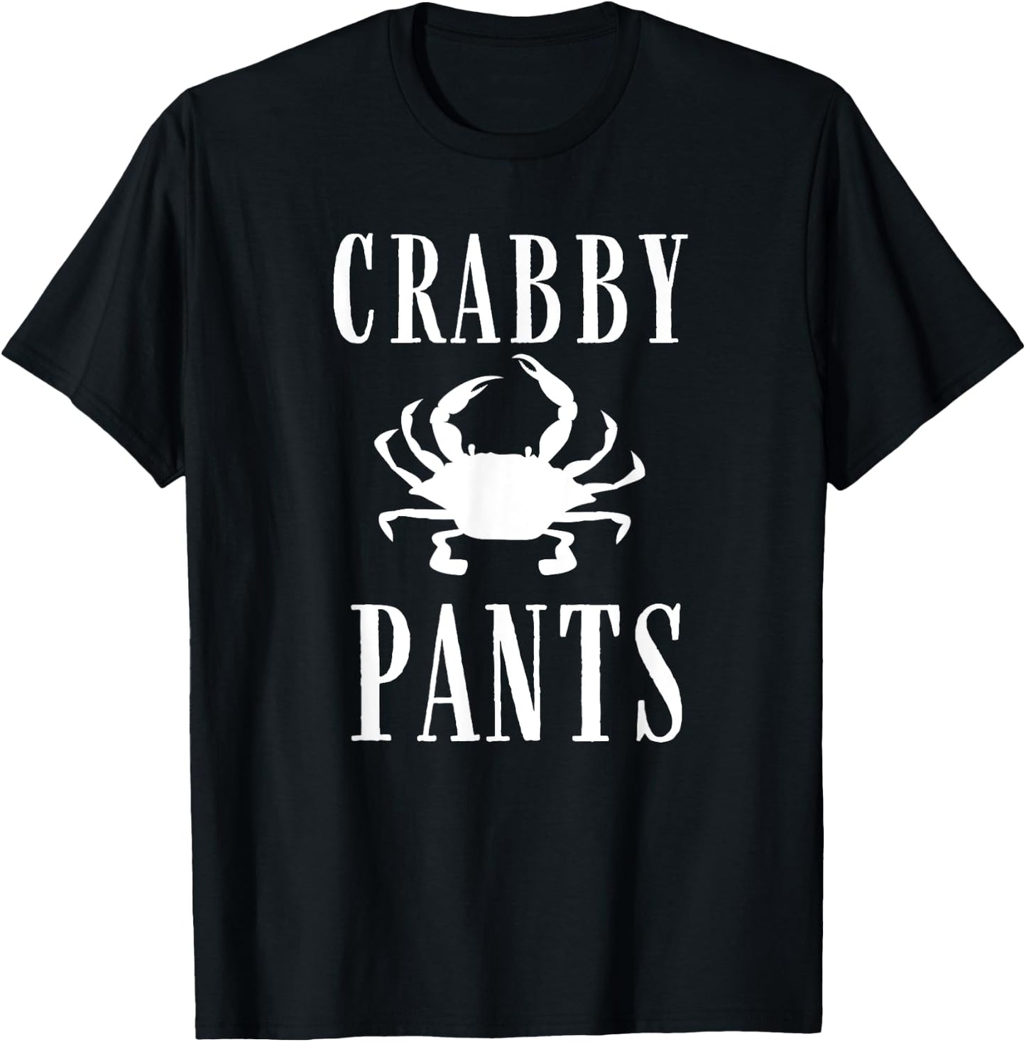 Nautical Funny Crabby Pants Grouchy Crab Fishing Graphic T-Shirt - T-Shirt | Black