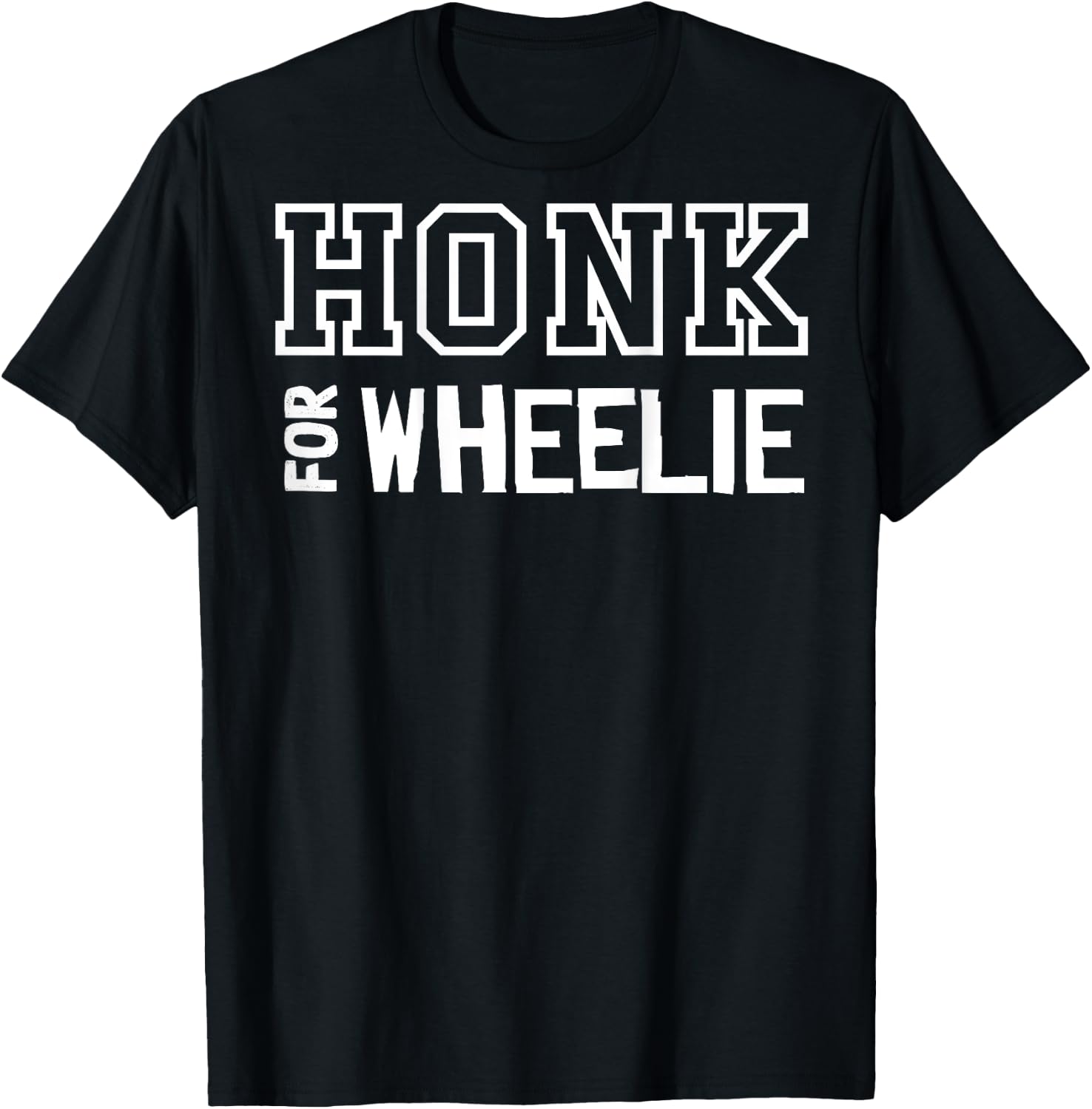 Honk for a Wheelie Freestyle Motorcycle T-Shirt - T-Shirt | Black