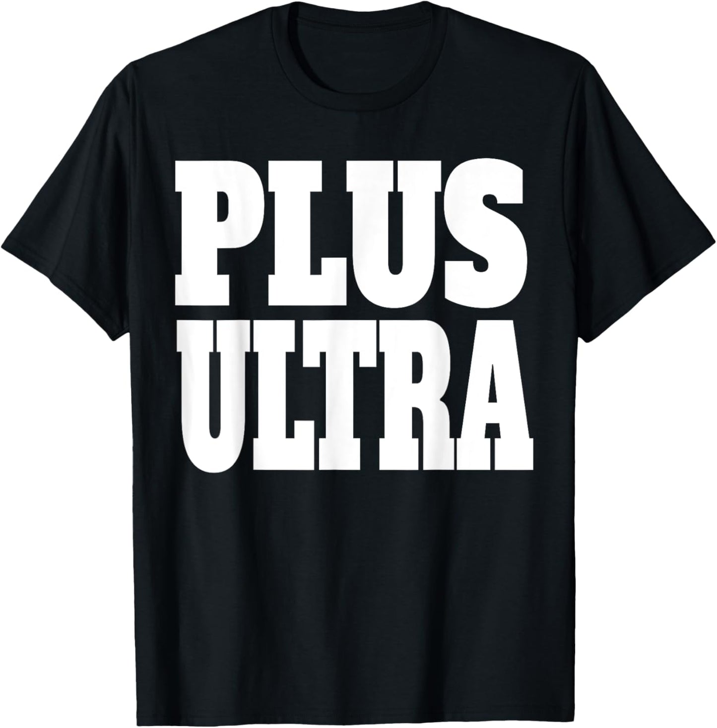 Plus Ultra Shirt - White Font T-Shirt - T-Shirt | Black