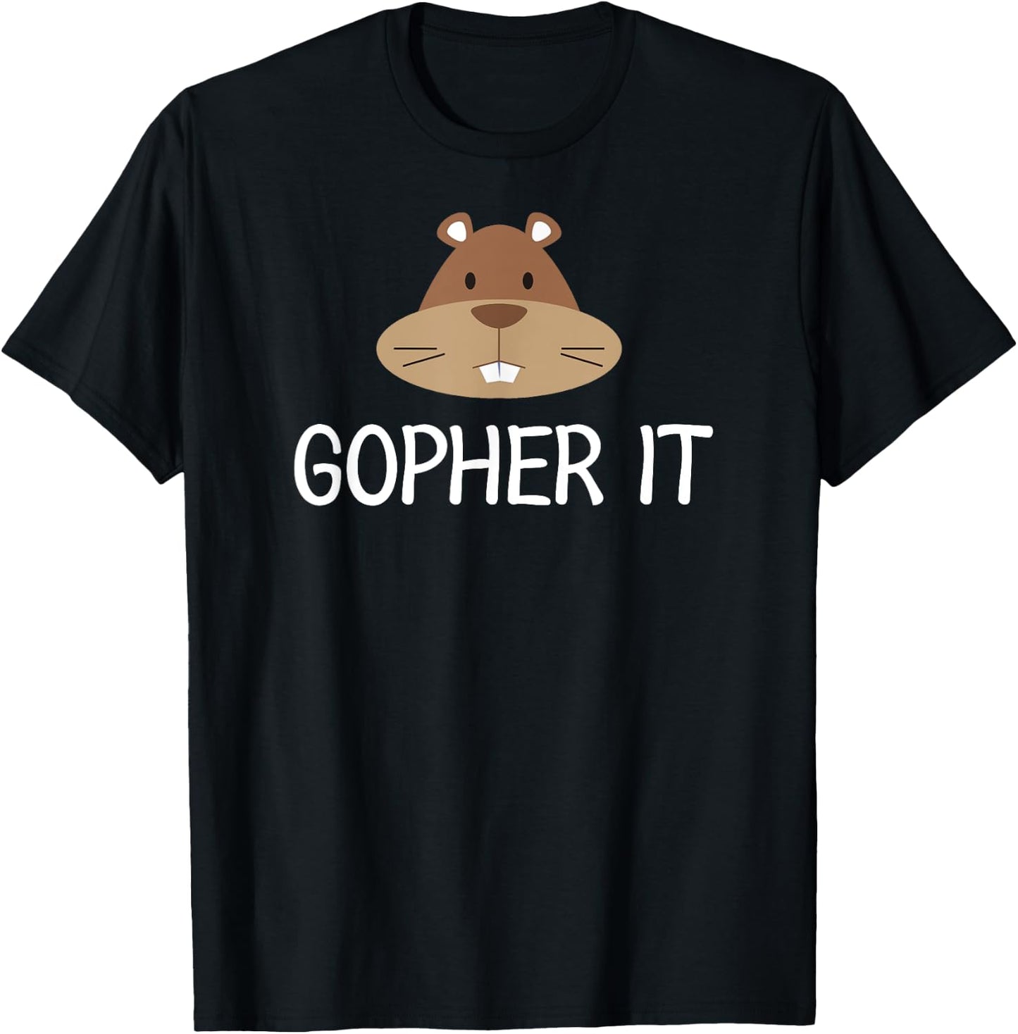 Funny, Gopher It Pun . Family Joke Sarcastic T-Shirt - T-Shirt | Black