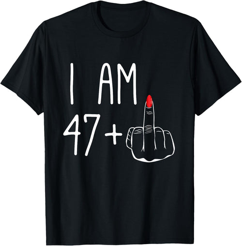 Funny 48e anniversaire pour femmes FCK : I Am 47 Plus 1 Middle Finger