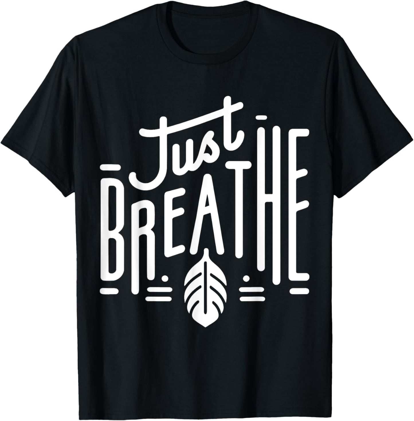 Just Breathe - Minimalist Mindfulness Print T-Shirt - T-Shirt | Black