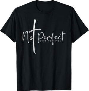 Christian Not Perfect Just Forgiven Men's and Women's , black T-Shirt - T-Shirt | Black