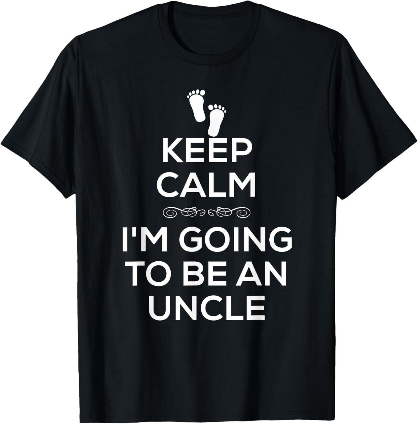 Keep Calm I'm Going To Be An Uncle T Shirt Pregnancy T-Shirt - T-Shirt | Black