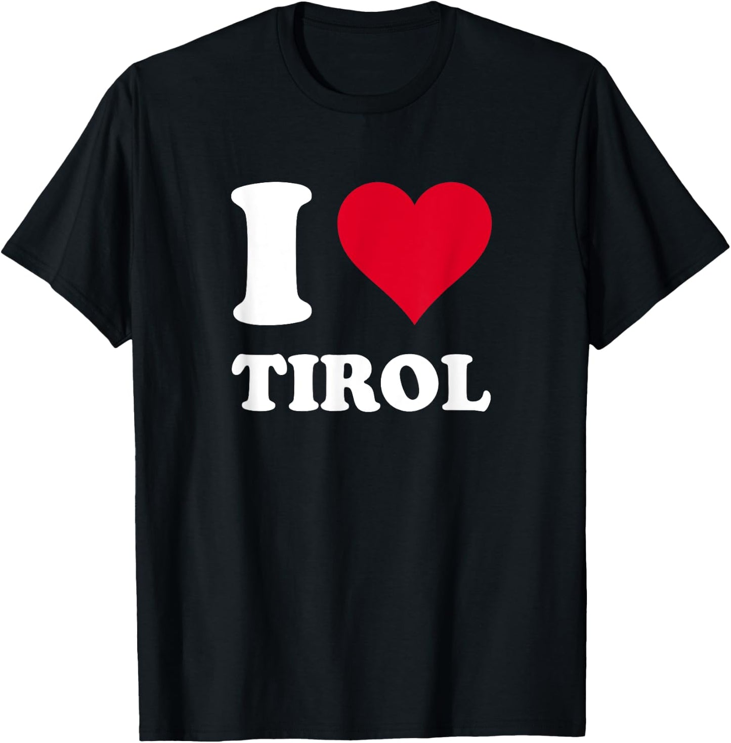 with German Text "Rotes Herz Ich Liebe Tirol, black T-Shirt - T-Shirt | Black