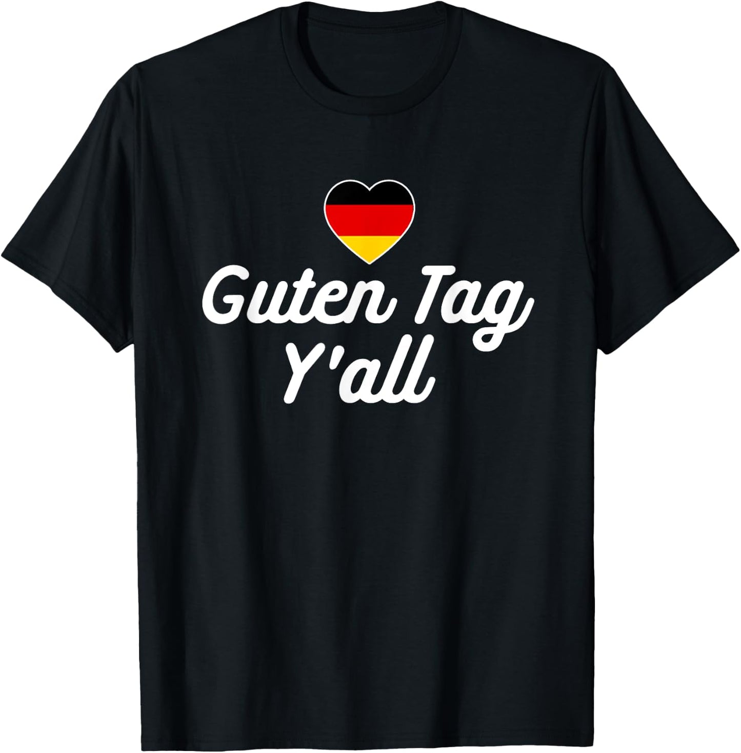Guten Tag Y'all German Flag Funny Oktoberfest T-Shirt - T-Shirt | Black