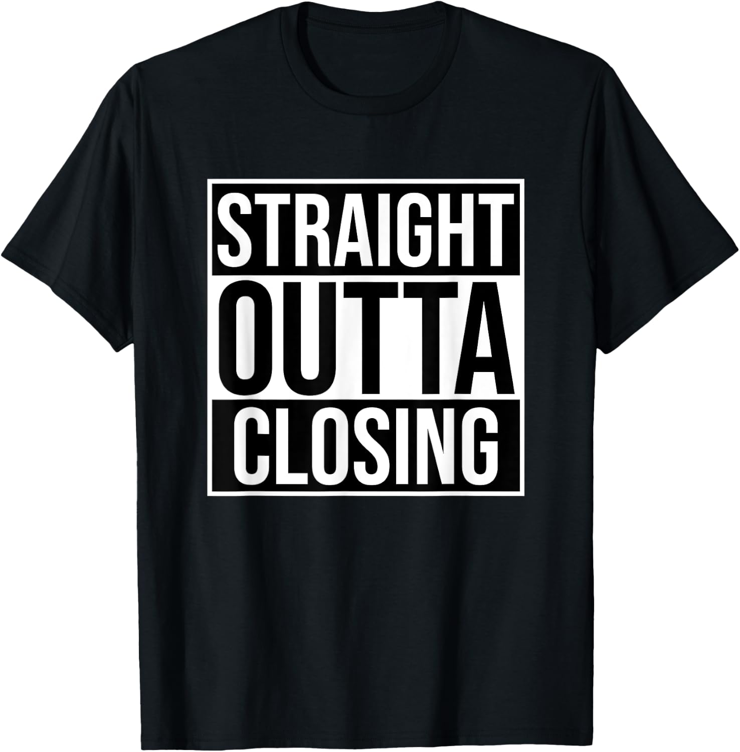 Straight Outta Closing Deals Funny Real Estate Agent Sayings T-Shirt - T-Shirt | Black