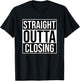 Straight Outta Closing Deals Funny Real Estate Agent Sayings T-Shirt - T-Shirt | Black