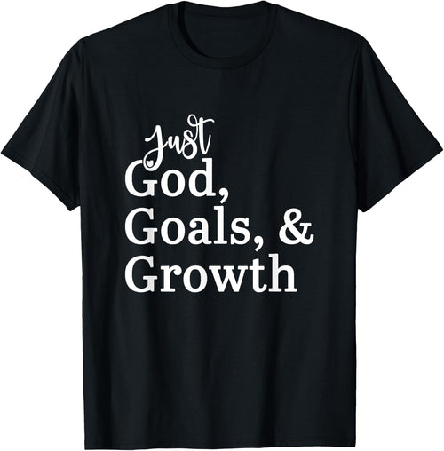 Just God, Goals, & Growth