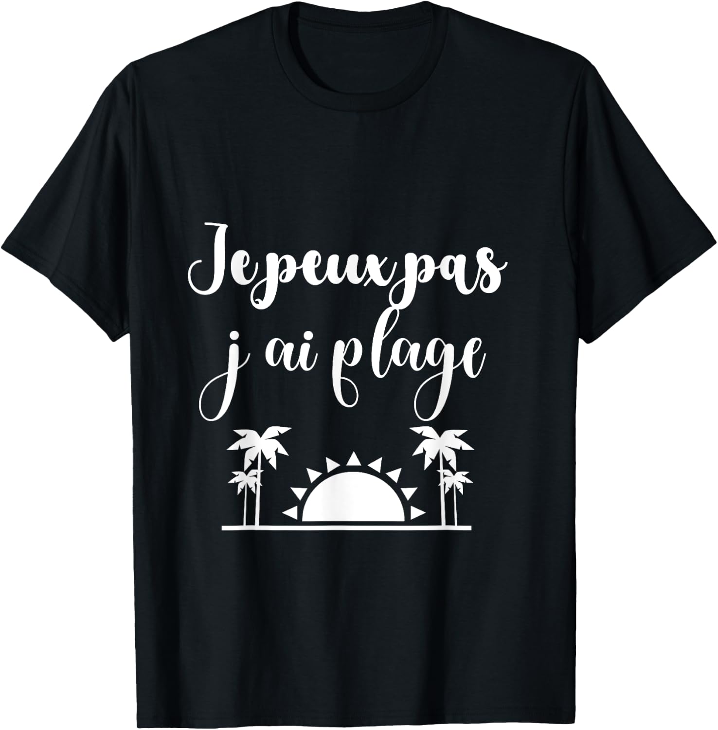 Je peux pas j'ai plage T-Shirt - T-Shirt | Black