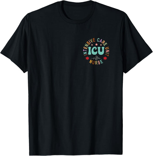Funny ICU Nurse Intensive Care Unit Nurse Emergency Nurse T-Shirt - T-Shirt | Black