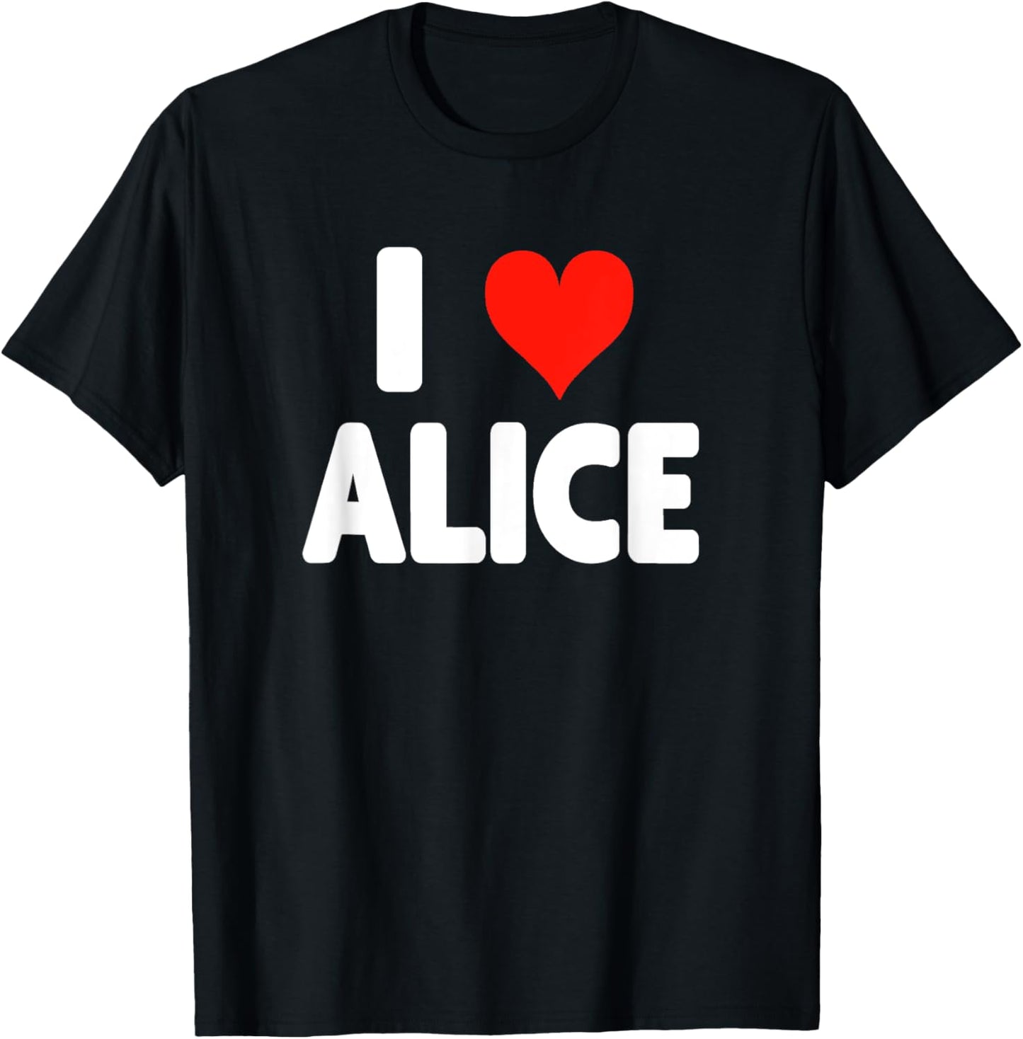 I Love Alice Heart T-Shirt - T-Shirt | Black