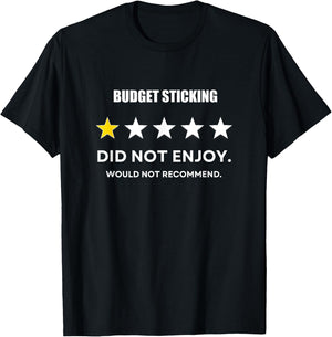 Budget Sticking One Star Did not enjoy, Wouldn't Recommend T-Shirt - T-Shirt | Black