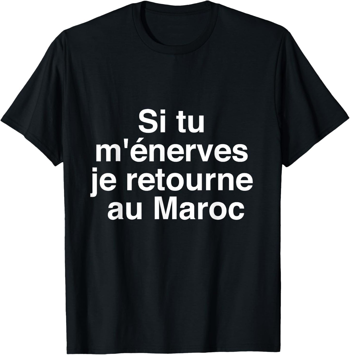 if you annoy me i go back to Morocco , Black, S T-Shirt - T-Shirt | Black