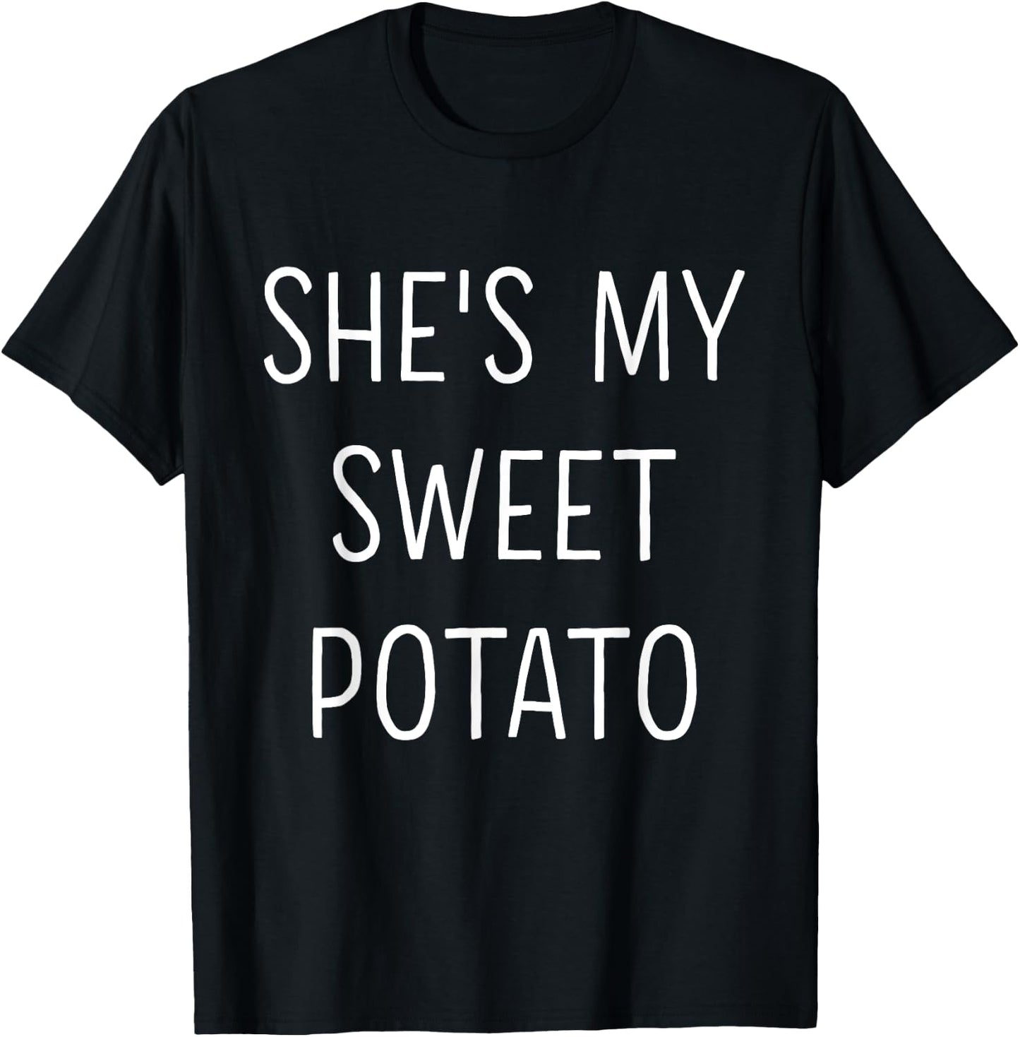 Shes my sweet potato I yam for thanksgiving matching couple T-Shirt - T-Shirt | Black
