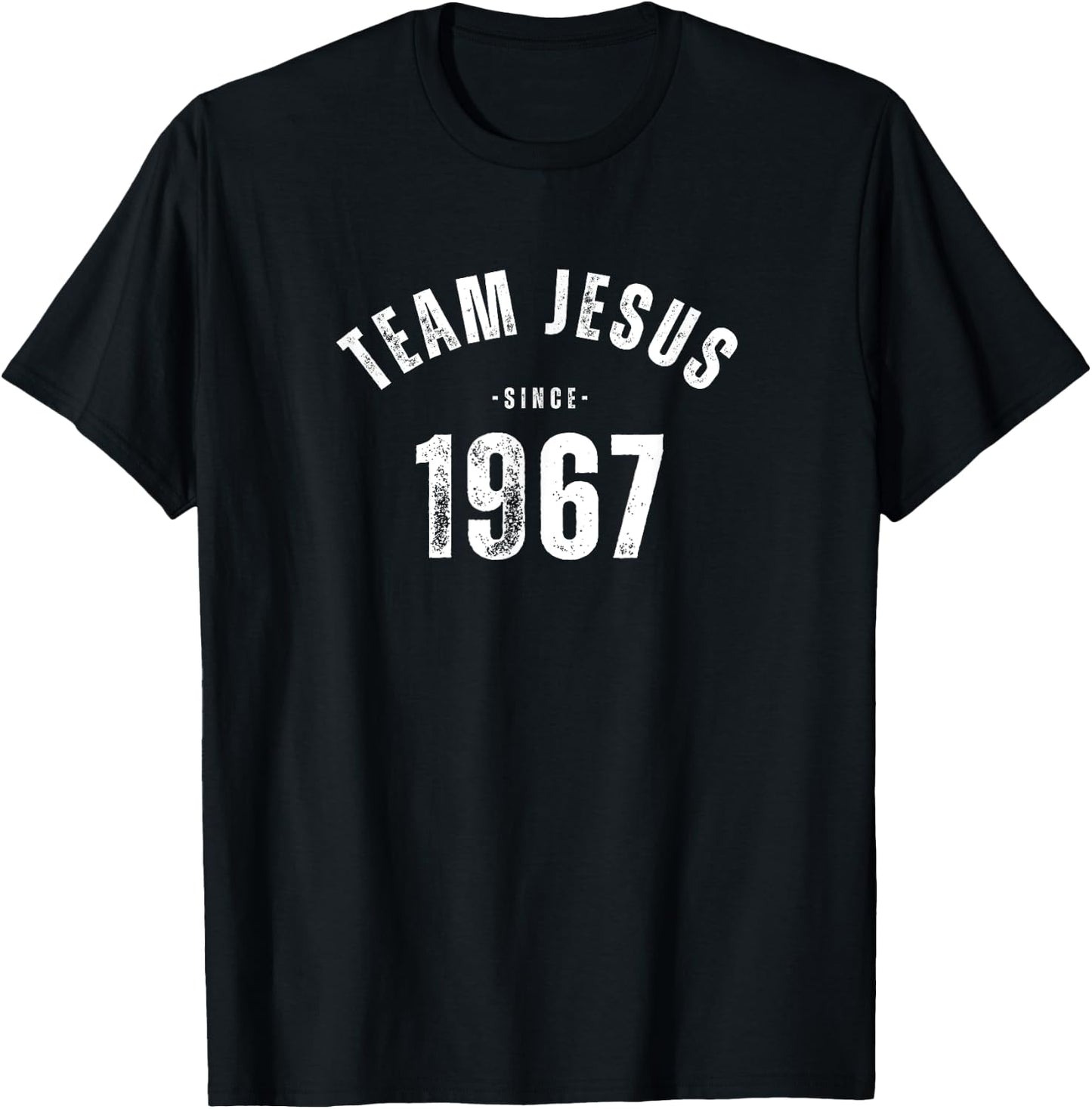 Team Jesus since my birth in 1967. Faithful and Proud T-Shirt - T-Shirt | Black
