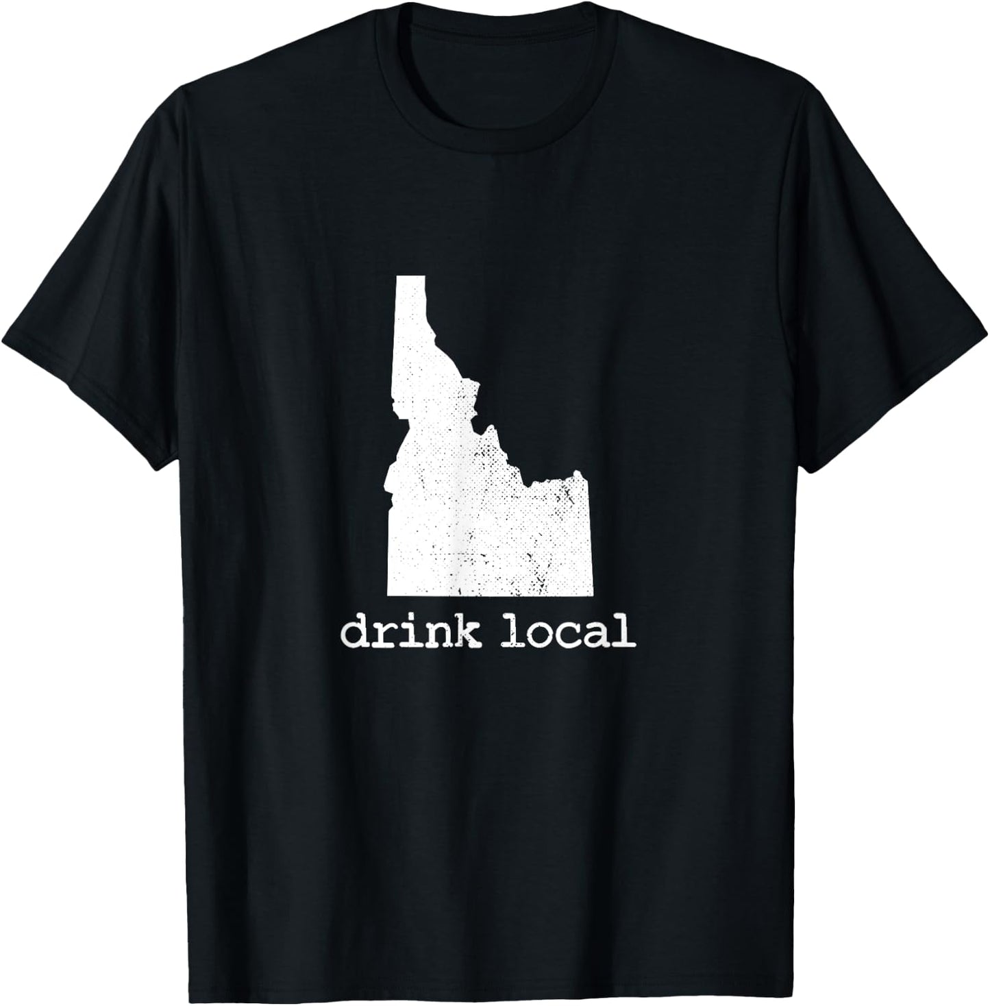 Drink Local Idaho Craft Beer Brewery Enthusiast for Dad T-Shirt - T-Shirt | Black