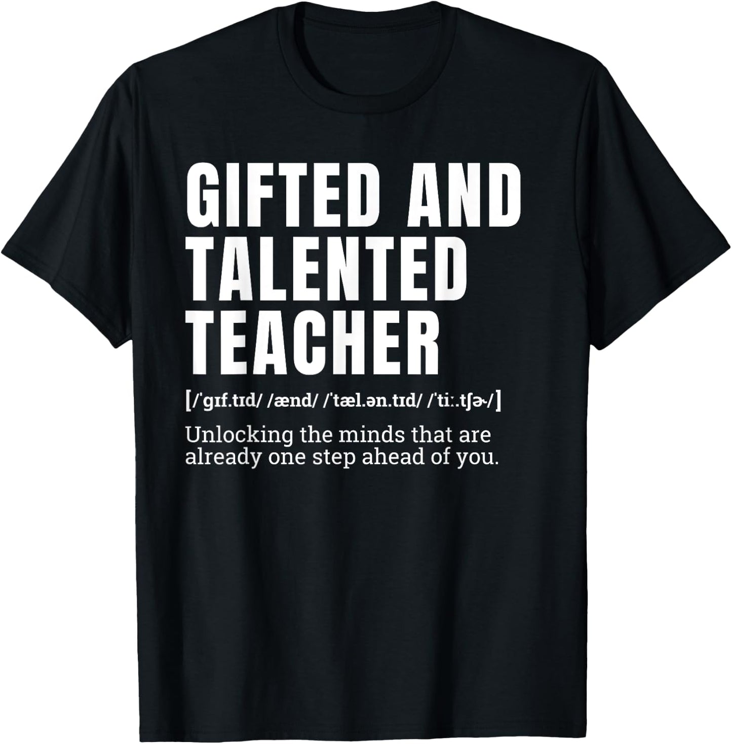 Gifted and Talented Teacher Definition Humor T-Shirt - T-Shirt | Black