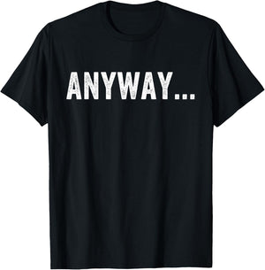 Anyway -Adults Black Classic Fit Modern Short Sleeve T-Shirt - T-Shirt | Black