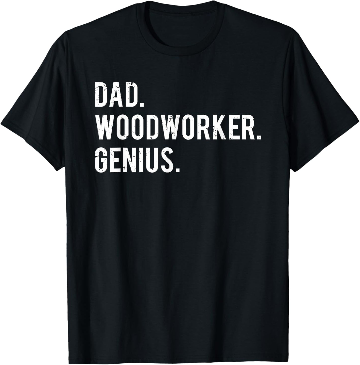 Dad Woodworker Genius Woodworking Father T-Shirt - T-Shirt | Black