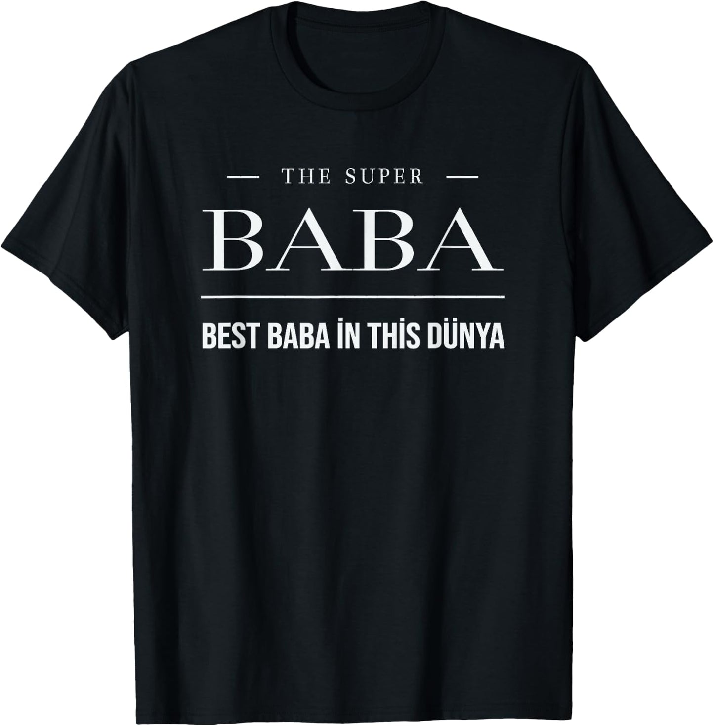 Best Baba in this Dünya Turkish Style Papa Design T-Shirt - T-Shirt | Black