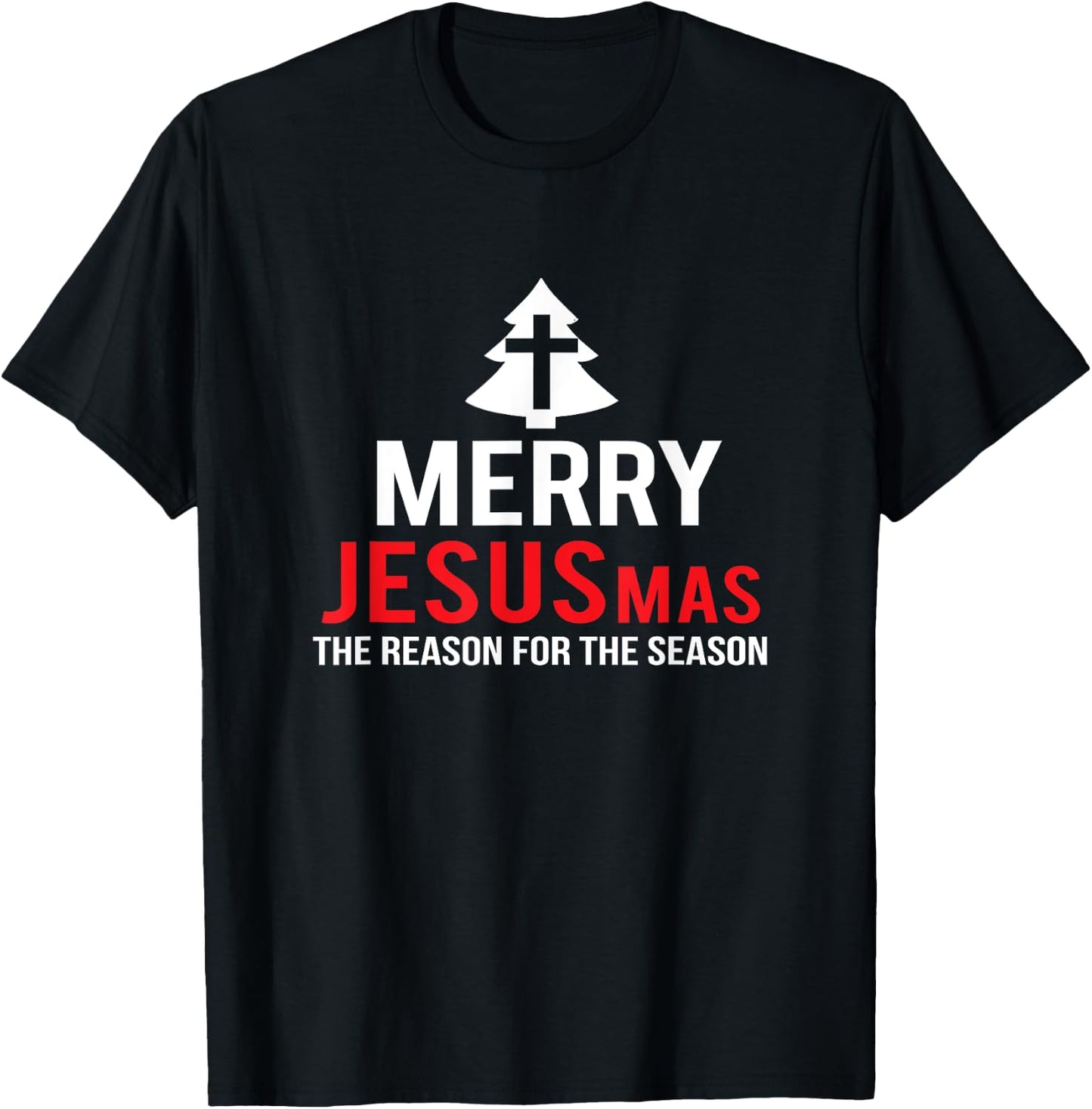 Merry JESUSmas THE reason for the season funny Christmas T-Shirt - T-Shirt | Black