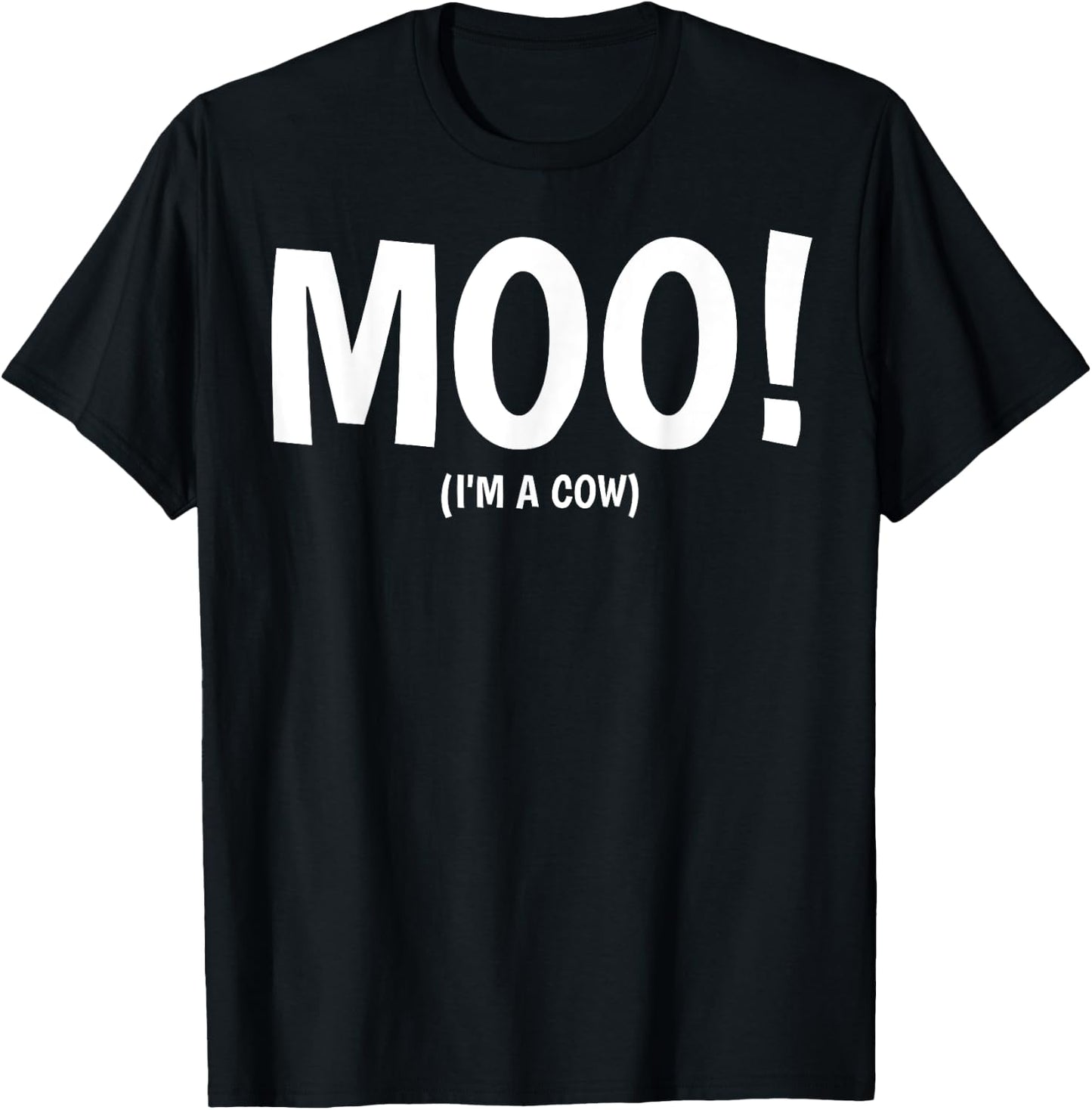 Moo I'm A Cow Halloween Costume T-Shirt - T-Shirt | Black