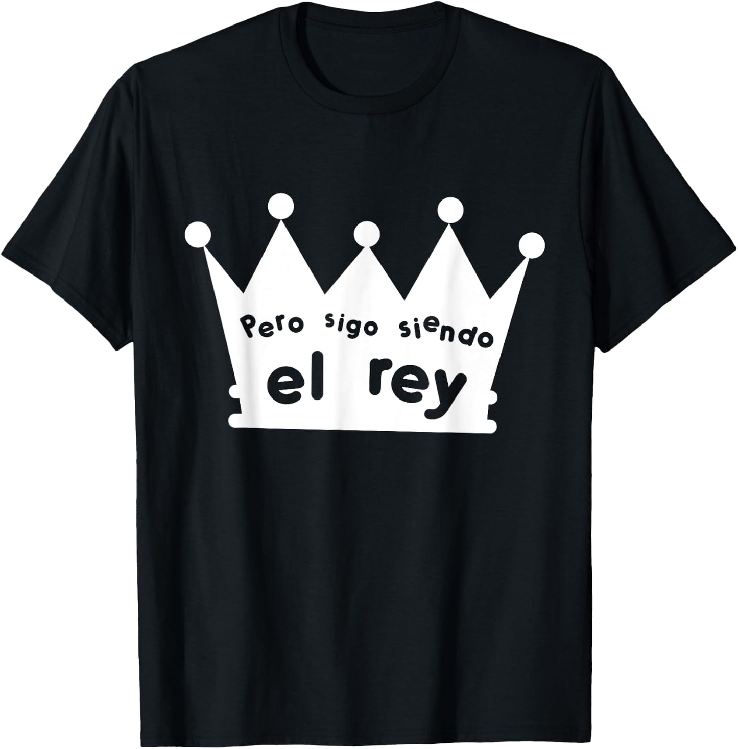 Sigo Siendo El Rey T-Shirt - T-Shirt | Black