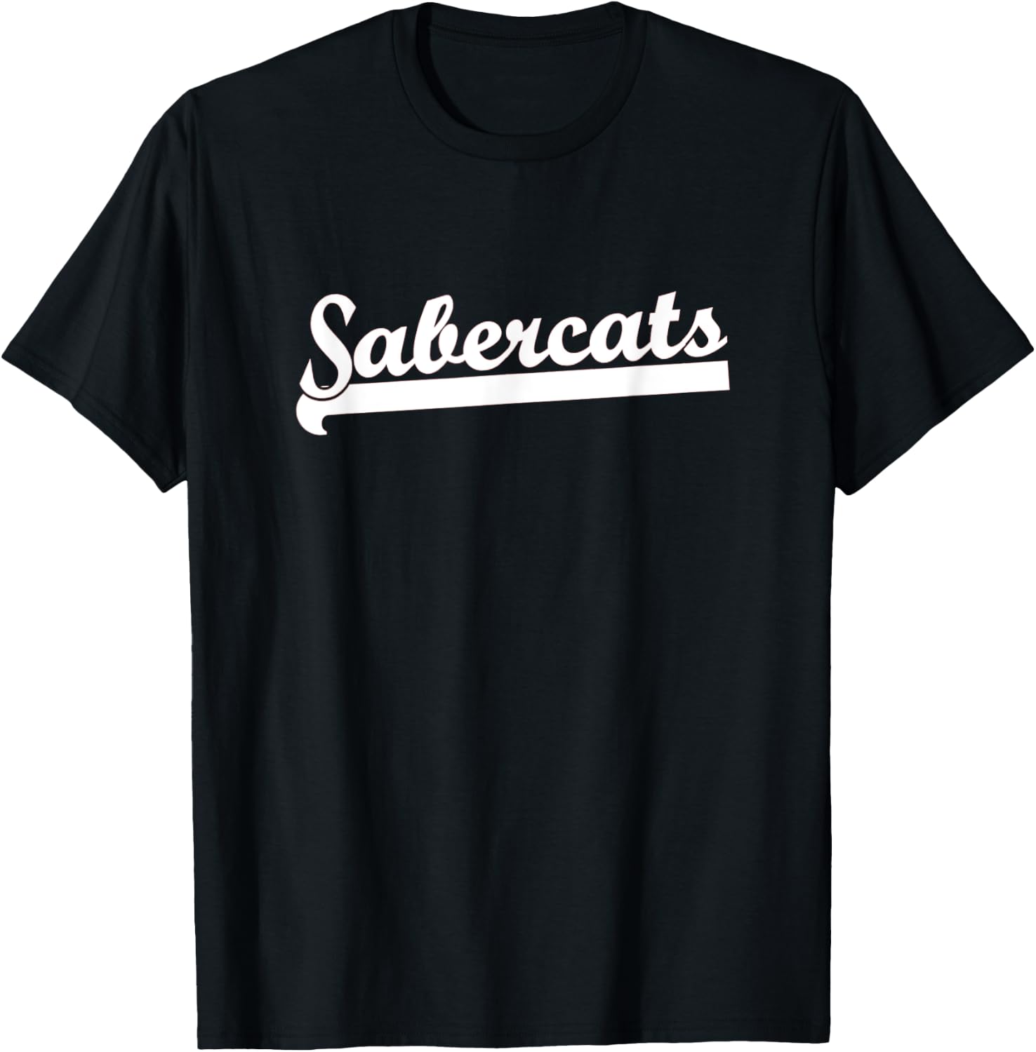 SABERCATS Football Soccer Basketball Baseball Hockey Team T-Shirt - T-Shirt | Black