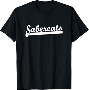 SABERCATS Football Soccer Basketball Baseball Hockey Team T-Shirt - T-Shirt | Black