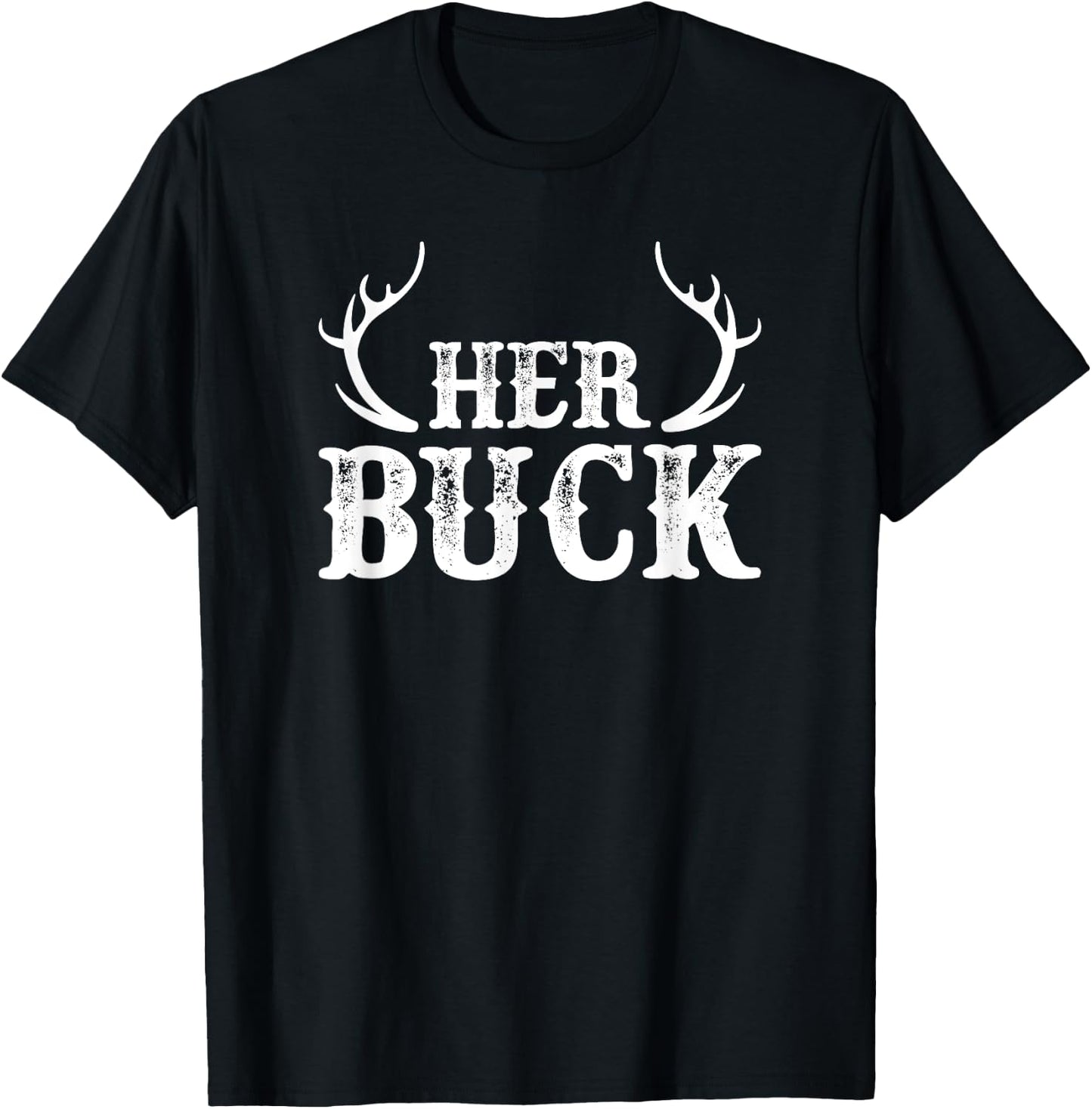 Her Buck Shirt - Her Buck His Doe T-Shirt - T-Shirt | Black