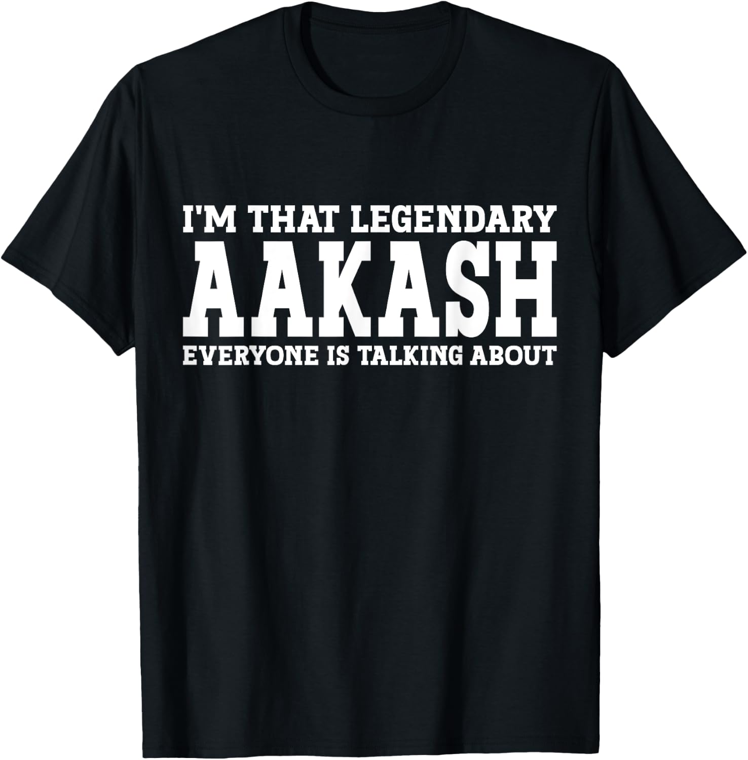 Aakash Personal Name First Name Funny Aakash T-Shirt - T-Shirt | Black