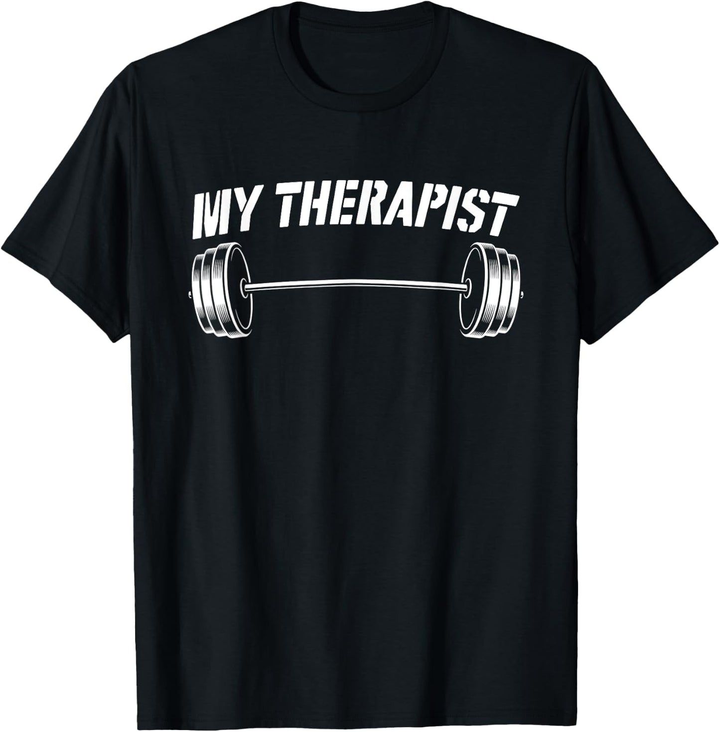 My Therapist (Barbell) | Funny Workout Weight Lifting, Gym T-Shirt - T-Shirt | Black