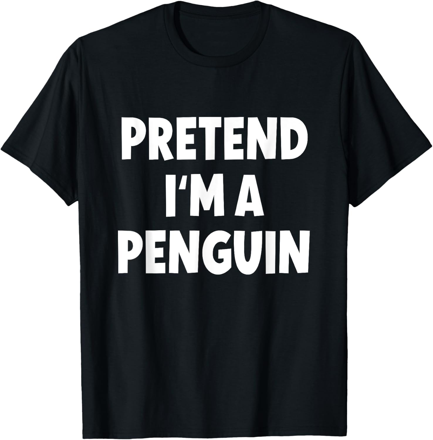 Pretend I'm a Penguin Costume Halloween T-Shirt - T-Shirt | Black