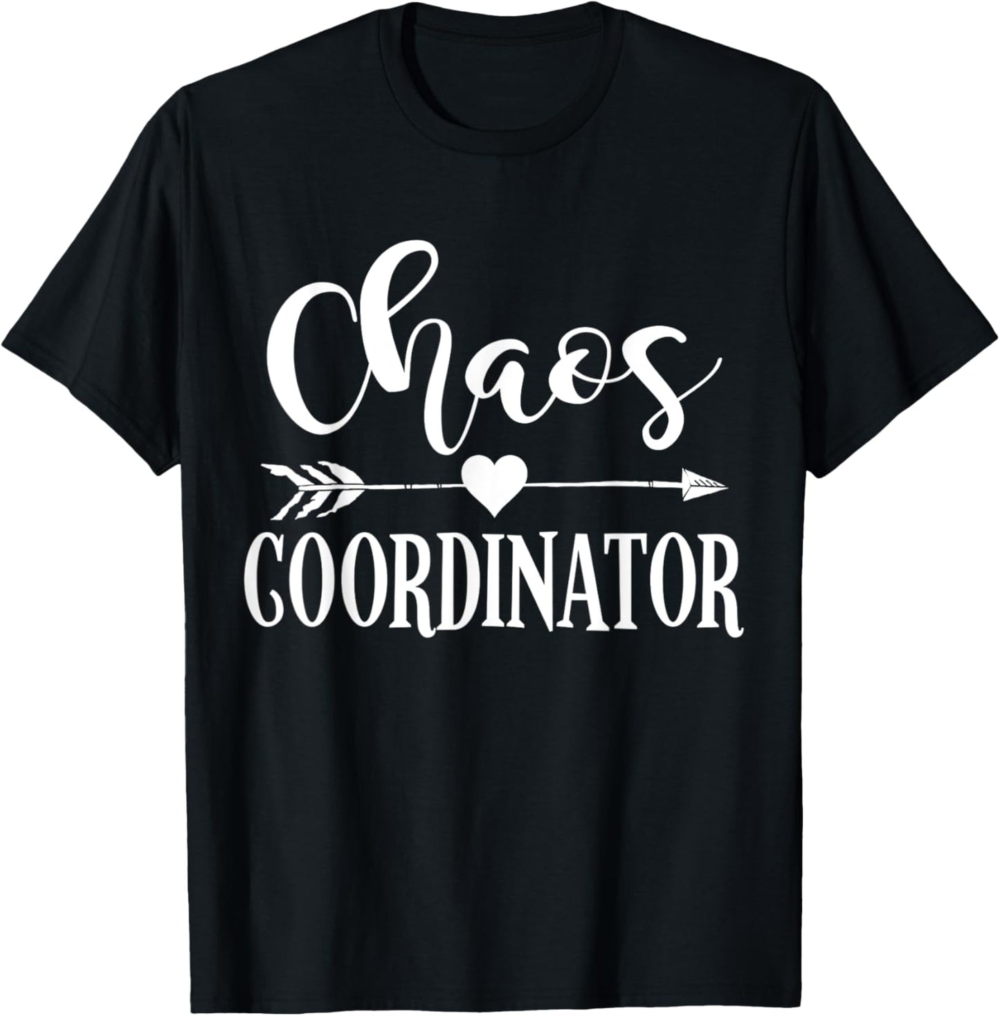 Chaos Coordinator T-Shirt - T-Shirt | Black