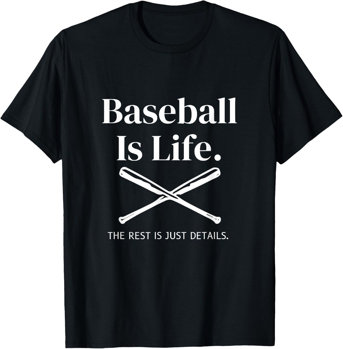 Baseball Is Life The Rest Is Just Details Baseball Player T-Shirt - T-Shirt | Black