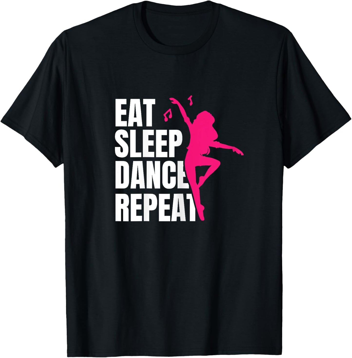 Dancing Gift Eat Sleep Dance Repeat T-Shirt - T-Shirt | Black