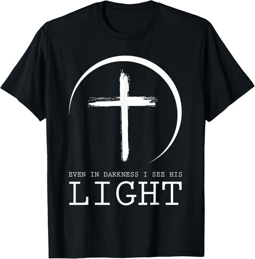 Even In Darkness I See His Light Jesus