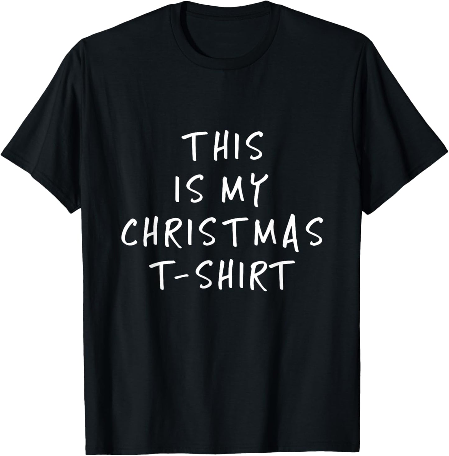 This Is My Christmas T Shirt - Funny Slogans T-Shirt - T-Shirt | Black