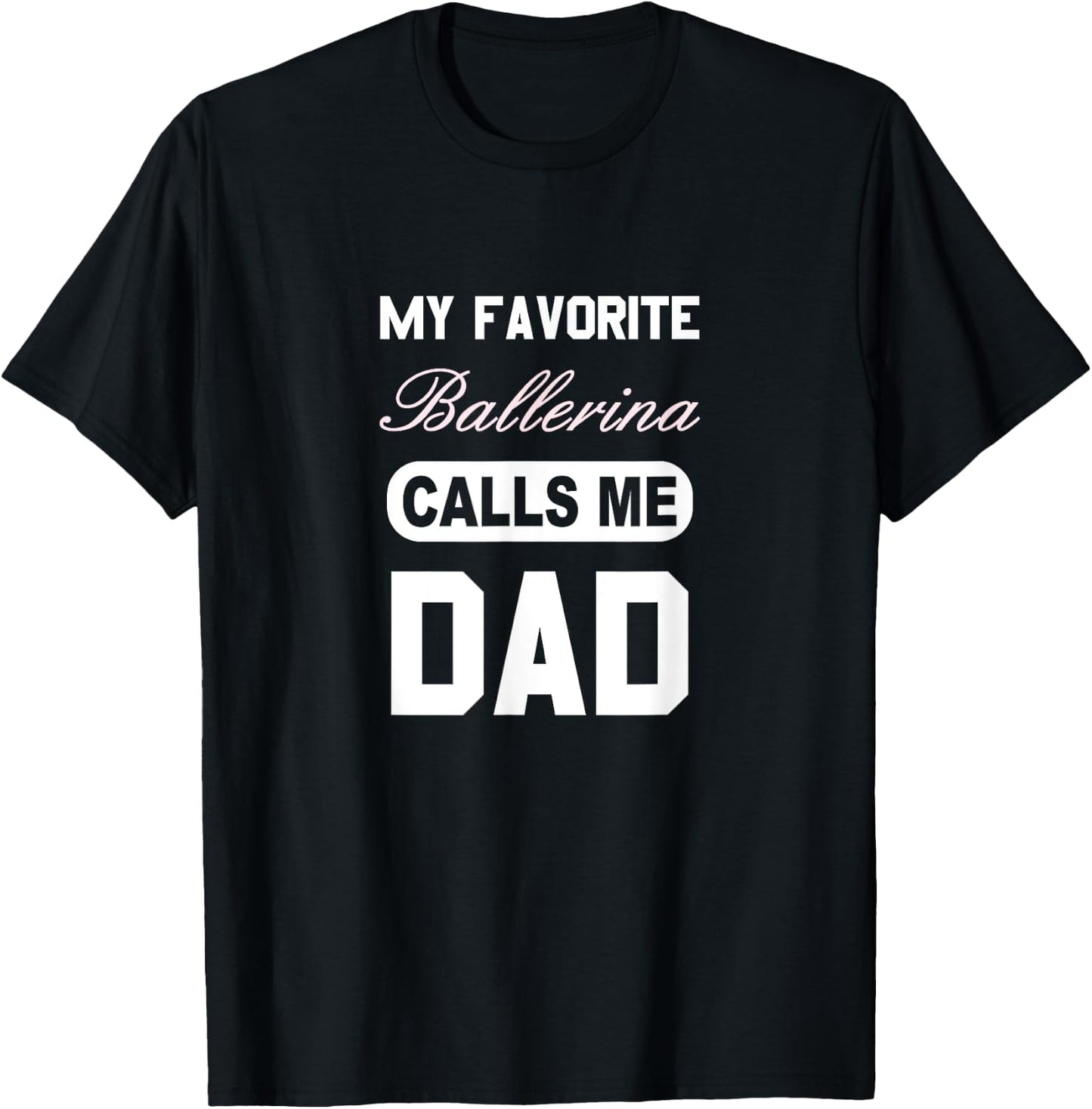 Proud Ballerina Dad T-Shirt - T-Shirt | Black