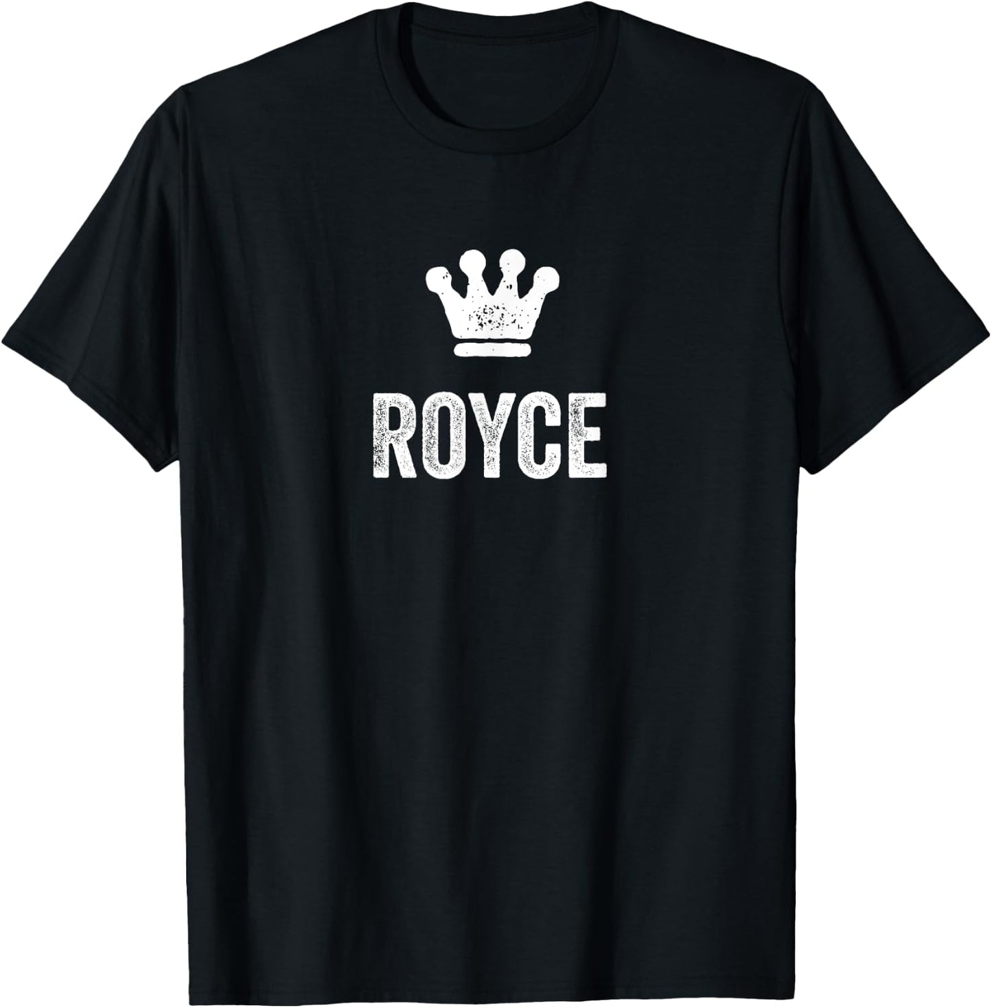 Royce the King / Crown & Name Design Called Royce T-Shirt - T-Shirt | Black