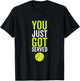 You Just Got Served Tennis Funny Sport Player Quote T-Shirt - T-Shirt | Black