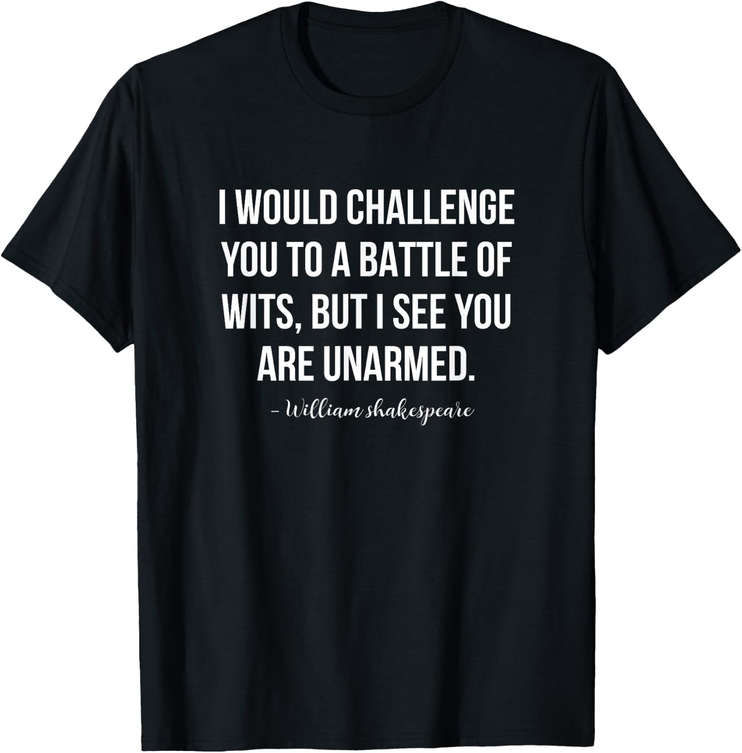 Shakespeare Battle Of Wits Quote T-Shirt - T-Shirt | Black