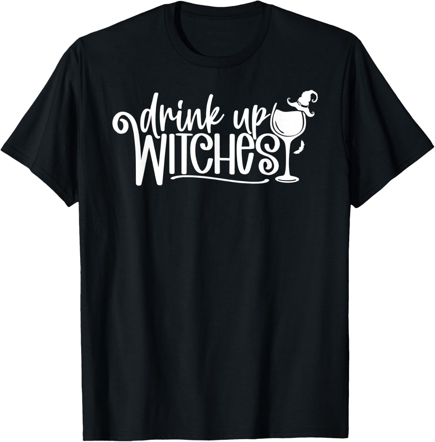 Drink Up Witches Halloween T-Shirt - T-Shirt | Black