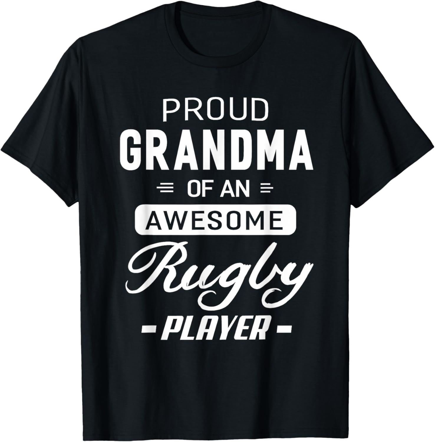 Proud Grandma Rugby Awesome Rugby Player Grandmother Gift T-Shirt - T-Shirt | Black