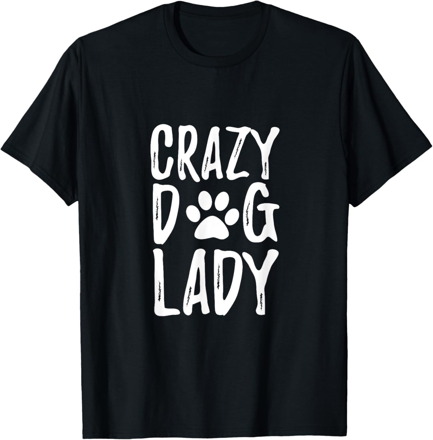 Crazy Dog Lady Funny Gift Shirt for Dog Lovers T-Shirt - T-Shirt | Black
