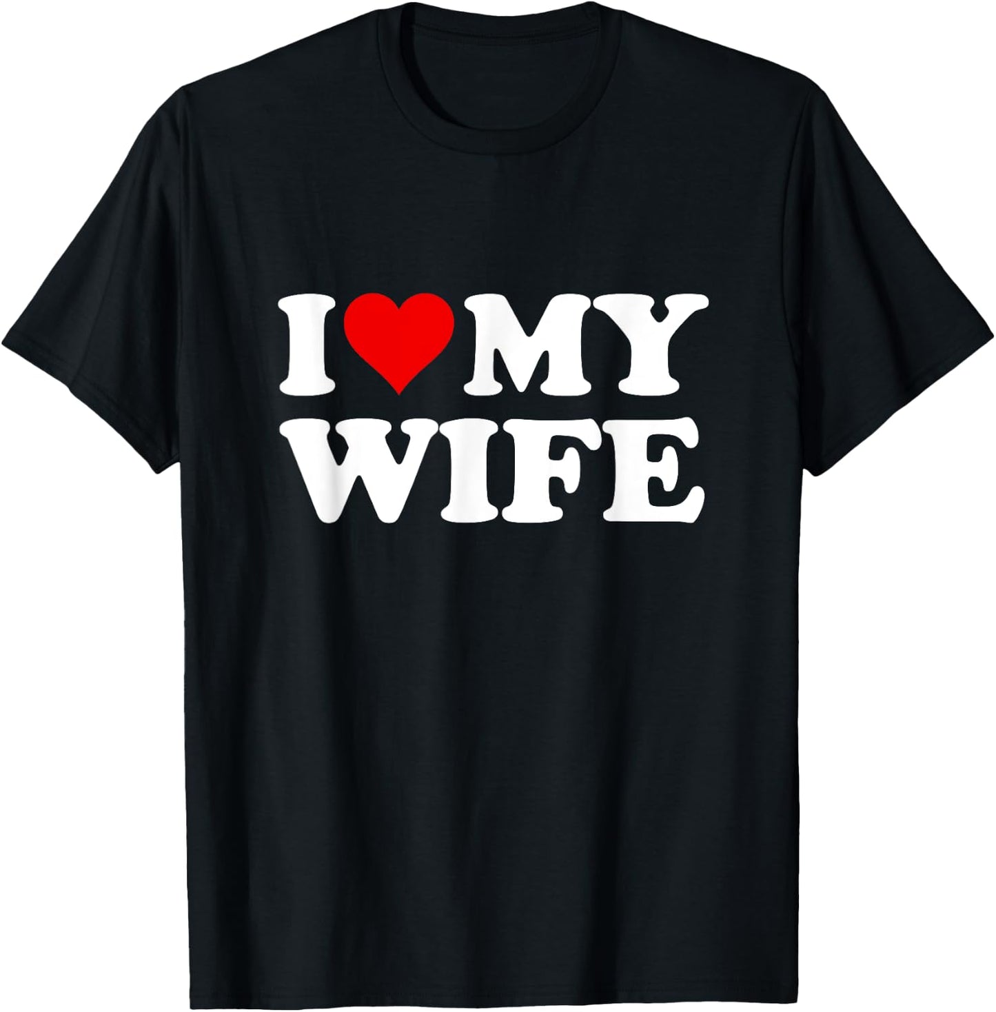 Red Heart I Love My Wife , black T-Shirt - T-Shirt | Black